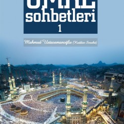 Umre Sohbetleri 1. Cilt