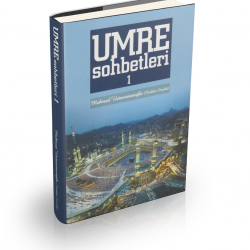 Umre Sohbetleri 1. Cilt