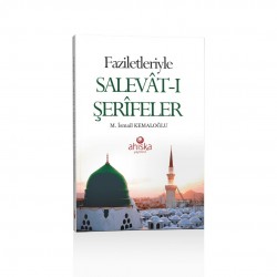 Faziletleriyle Salevatı Şerifeler 