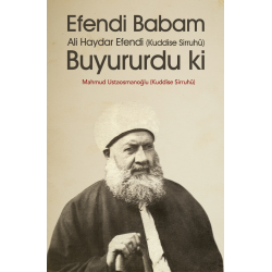 Efendi Babam Ali Haydar Efendi Buyururduki - Karton Kapak 