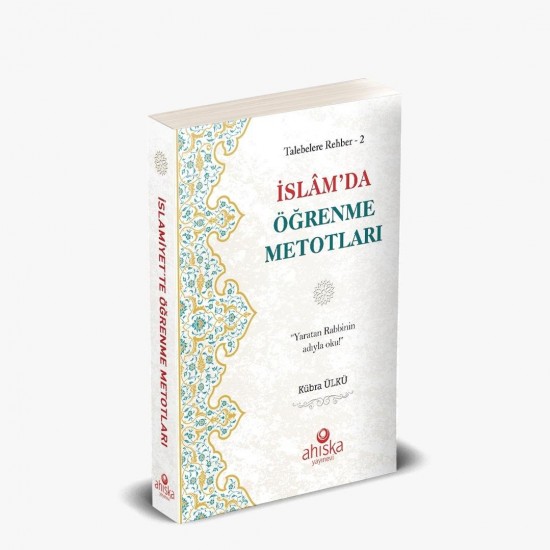 İslamda Öğrenme Metotları İslamda Öğrenme Metotları