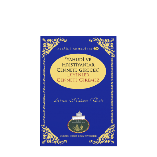 Yahudi ve Hristiyanlar Cennete Girecek Diyenler Cennete Giremez Yahudi ve Hristiyanlar Cennete Girecek Diyenler Cennete Giremez