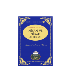 İslamda Evlilik - 3 Nişan ve Nikah Ahkamı