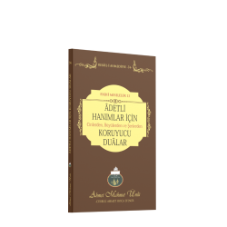 Adetli Hanımlar İçin Koruyucu Dualar