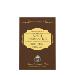 Adetli Hanımlar İçin Koruyucu Dualar