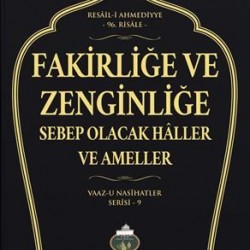 Fakirliğe ve Zenginliğe Sebep Olacak Haller ve Ameller