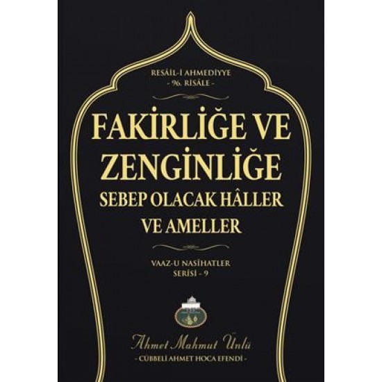 Fakirliğe ve Zenginliğe Sebep Olacak Haller ve Ameller Fakirliğe ve Zenginliğe Sebep Olacak Haller ve Ameller
