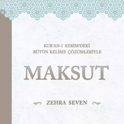 Kuranı Kerimdeki Bütün Kelime Çözümleriyle MAKSUT