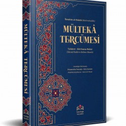 Mültekâ Tercümesi Kelime Manalı (Süt emme bahsine kadar)