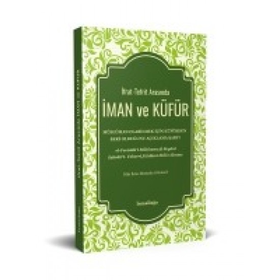İman ve Küfür İman ve Küfür