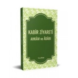 Kabir ziyareti, ahkam ve adabı.