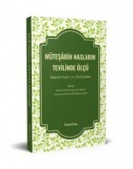 Müteşâbih Nasların Tevilinde Ölçü