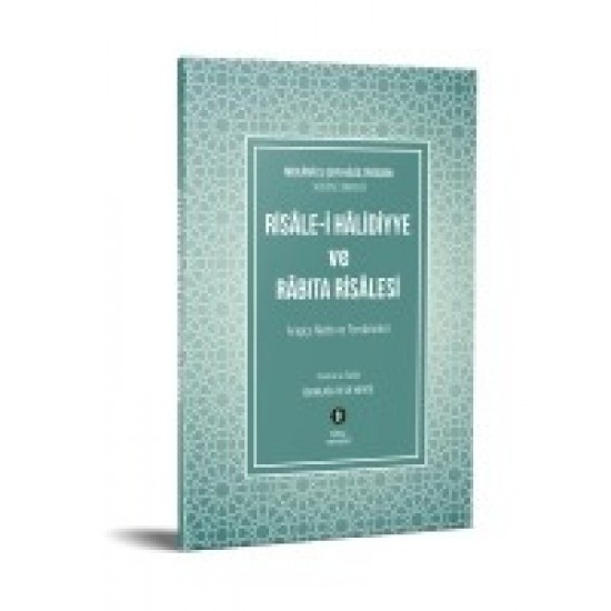 Risâle-i Hâlidiyye ve Râbıta Risâlesi (Arapça Metin Karşılıklı) Risâle-i Hâlidiyye ve Râbıta Risâlesi (Arapça Metin Karşılıklı)