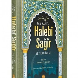 Tam Kayıtlı Halebî Sağîr Arapça Metin ve Tercümesi ( Arapça kısmı eski dizgi)