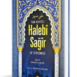 Tam Kayıtlı Halebî Sağîr Arapça Metin ve Tercümesi ( Arapça kısmı yeni dizgi)