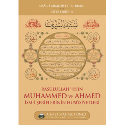 Rasulüllah (SAV)'in Muhammed ve Ahmed İsmi Şeriflerinin Hususiyetleri