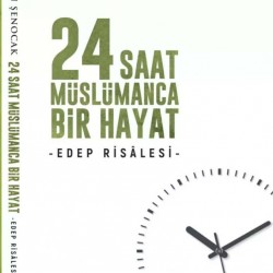 24 Saat Müslümanca Bir Hayat