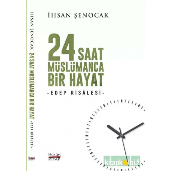 24 Saat Müslümanca Bir Hayat 24 Saat Müslümanca Bir Hayat