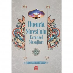 Hucurat Suresinin Evrensel Mesajları 