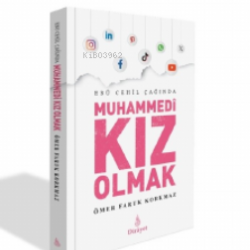 Ebu Cehil Çağında Muhammedi Kız Olmak 
