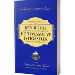 Bedir Ehli İle Tevessül Ve İstiğaseler 