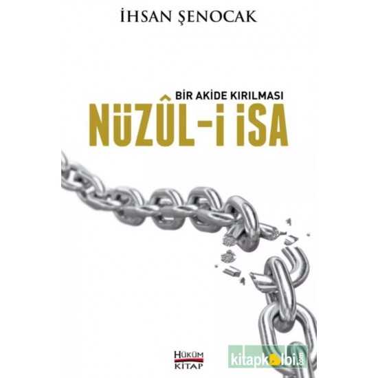 Bir Akide Kırılması Nüzuli İsa Bir Akide Kırılması Nüzuli İsa