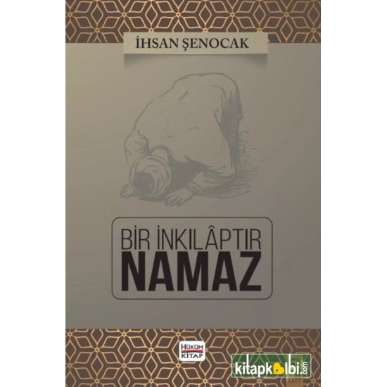 Bir İnkılaptır Namaz Bir İnkılaptır Namaz