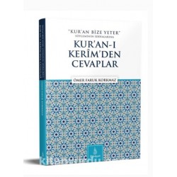 Kur’an Bize Yeter Söylemine Kur’an’ı Kerimden Cevaplar 