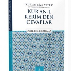 Kur’an Bize Yeter Söylemine Kur’an’ı Kerimden Cevaplar 