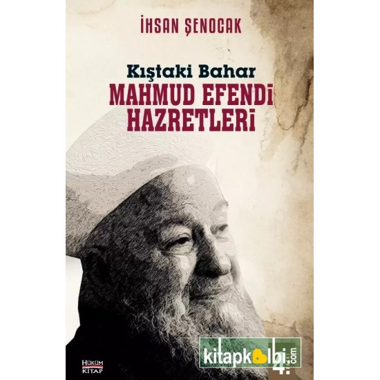 Kıştaki Bahar Mahmud Efendi Hazretleri Kıştaki Bahar Mahmud Efendi Hazretleri