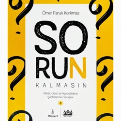 Sorun Kalmasın Ateist Deist Ve Agnostiklerin Şüphelerine Cevaplar 