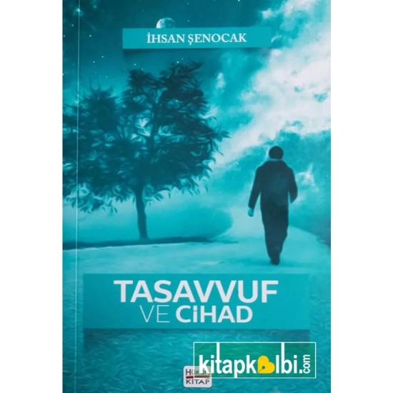Tasavvuf ve Cihat Mavera Yürüyüşü Tasavvuf ve Cihat Mavera Yürüyüşü