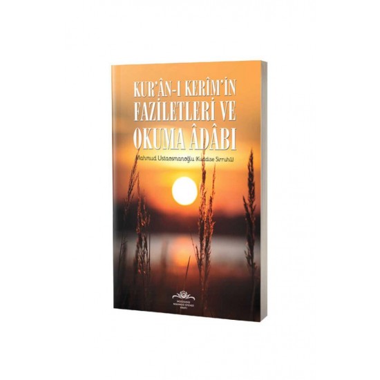 Kuranı Kerimin Faziletleri Ve Okuma Adabı Kuranı Kerimin Faziletleri Ve Okuma Adabı